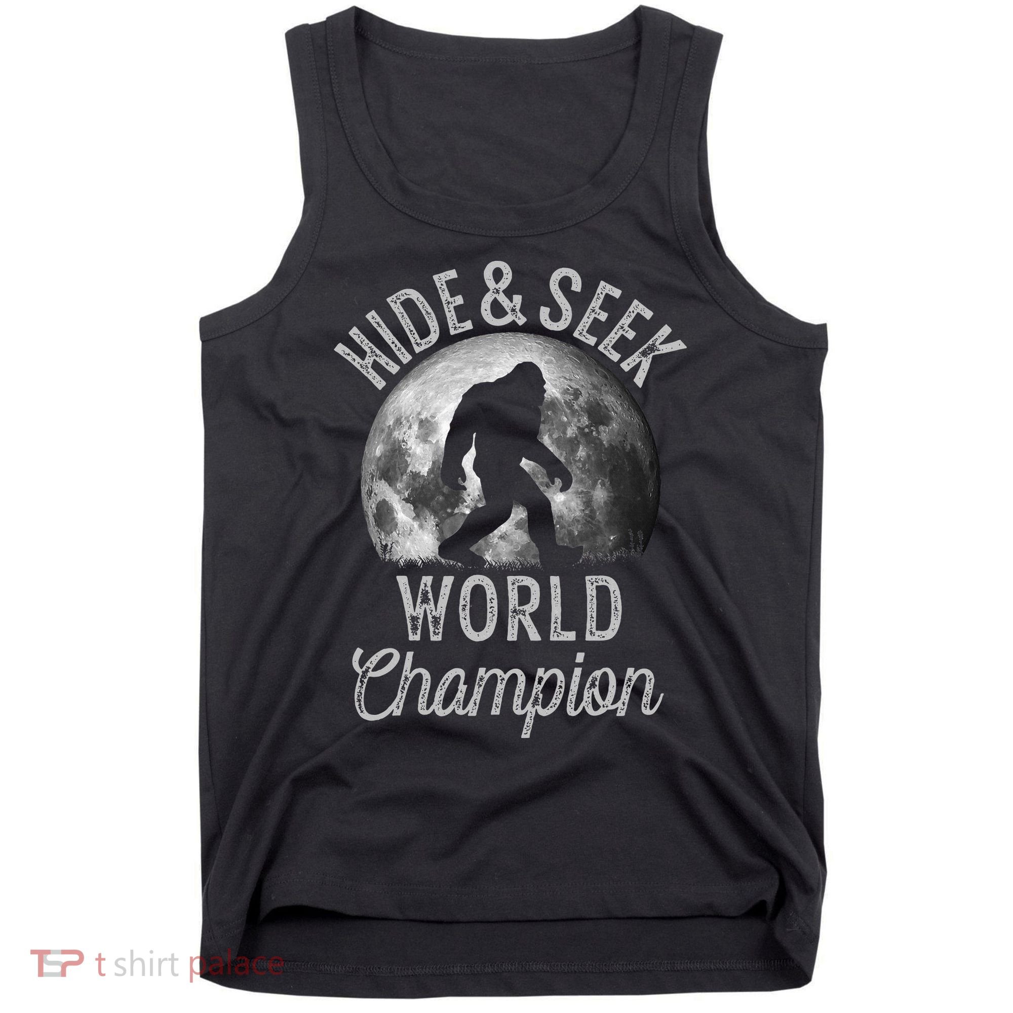 Bigfoot Moon Hide And Seek World Champion Sasquatch Tank Top