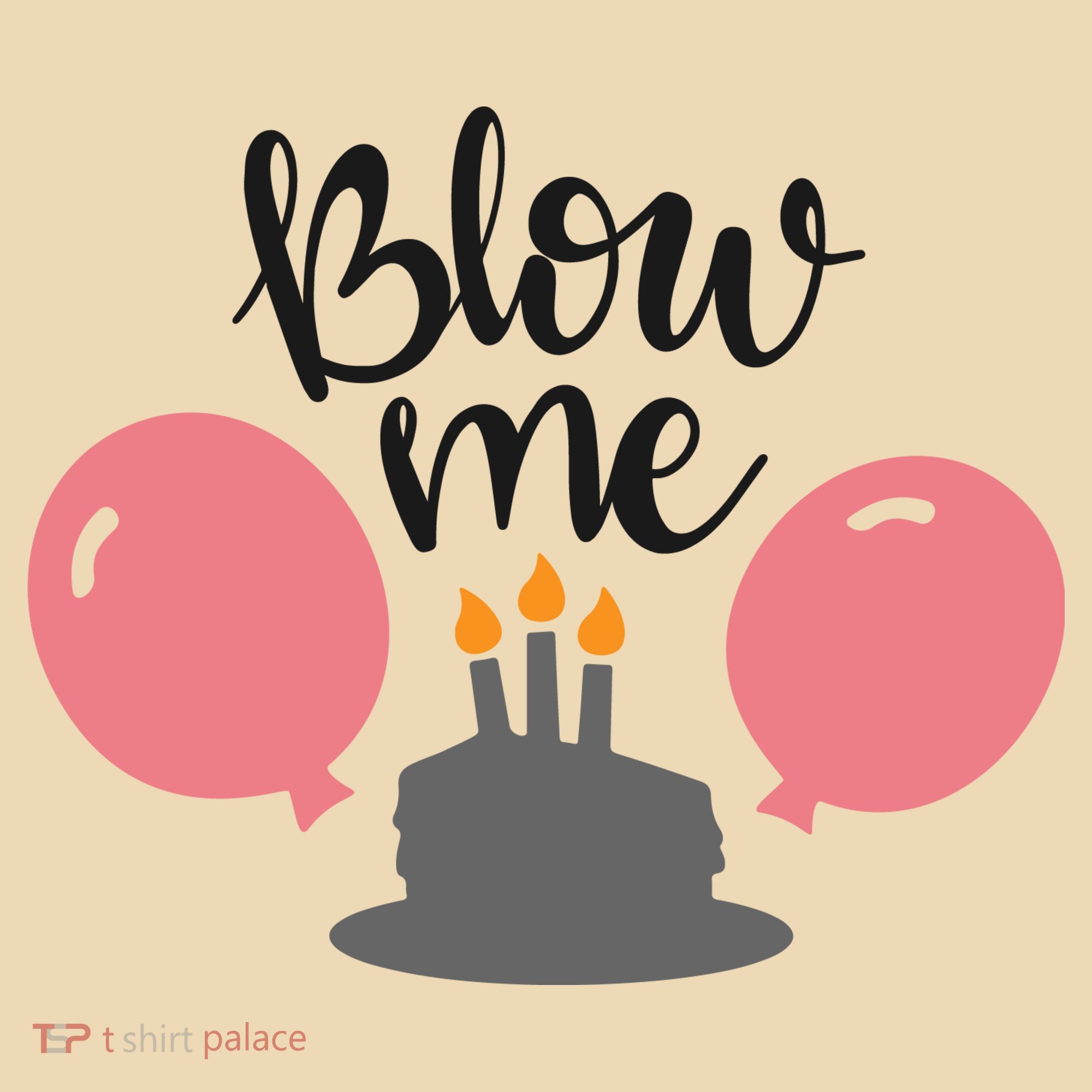 Blow Me Hilarious Trendy Birthday Tote Bag