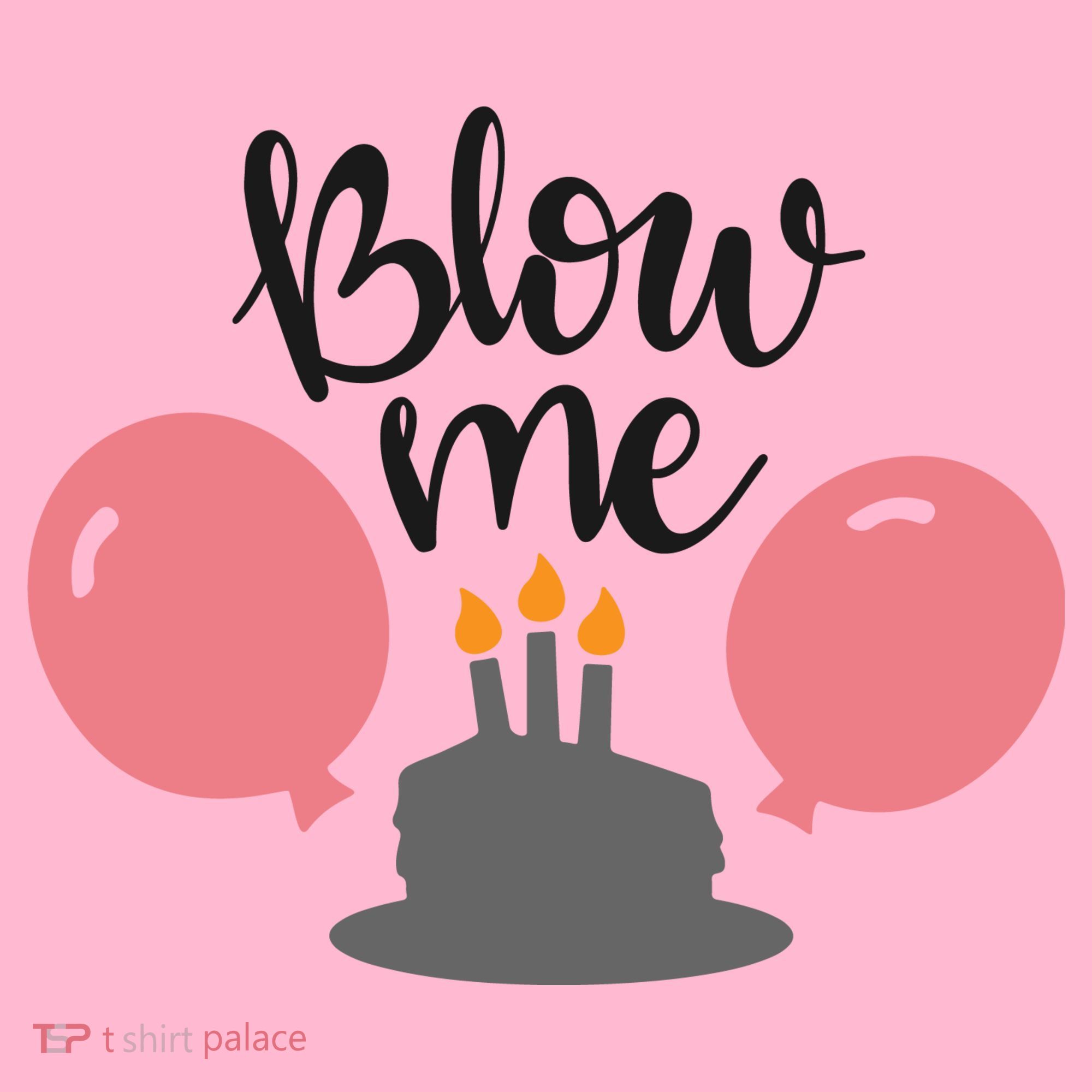 Blow Me Hilarious Trendy Birthday Coaster