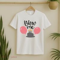 Blow Me Hilarious Trendy Birthday T-Shirt thumb 2