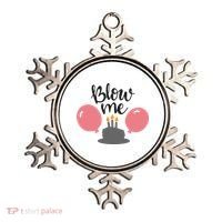 Blow Me Hilarious Trendy Birthday Ornament thumb 0