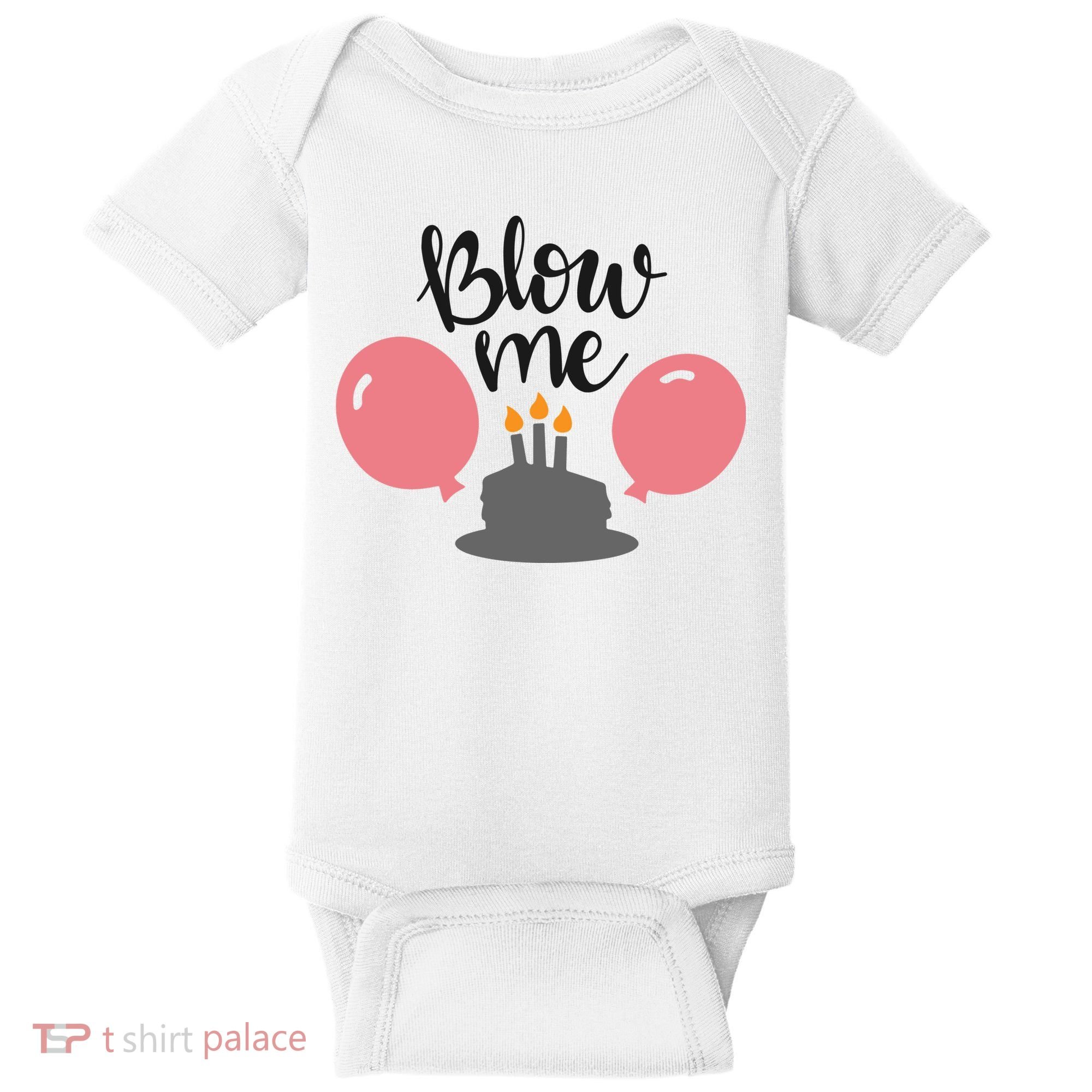 Blow Me Hilarious Trendy Birthday Baby Bodysuit