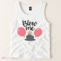 Blow Me Hilarious Trendy Birthday Tank Top thumb 2