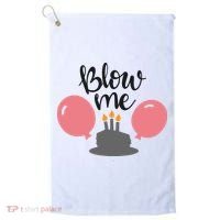 Blow Me Hilarious Trendy Birthday Golf Towel thumb 0