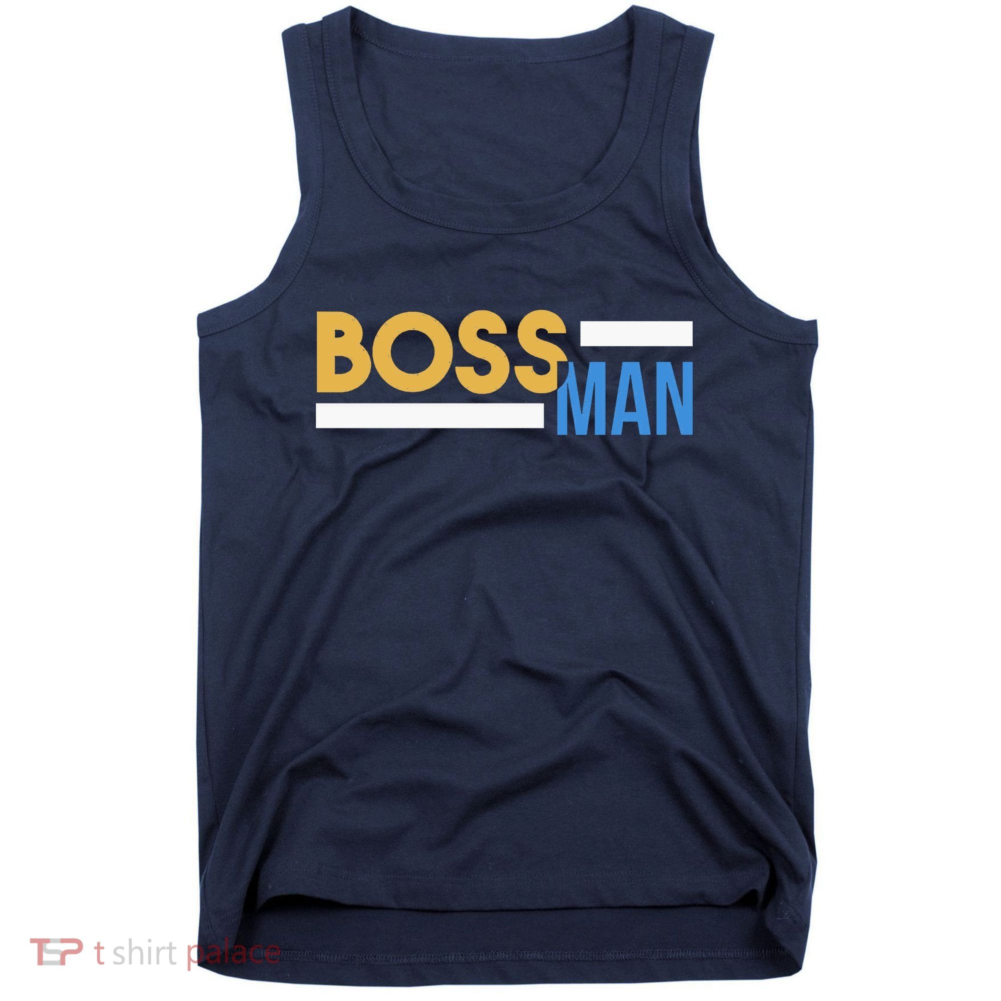 Boss Man Hoodie | Funny Tank Top