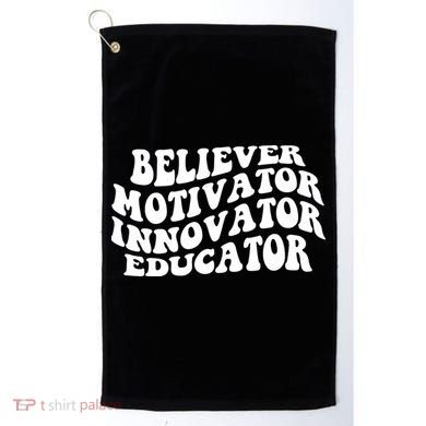 Believer Motivator Innovator Educator Retro Gift Golf Towel