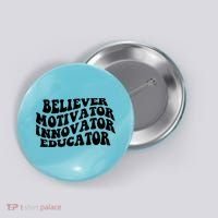 Believer Motivator Innovator Educator Retro Gift Button thumb 0