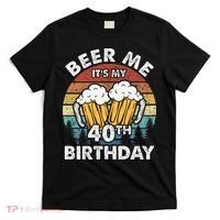 Beer Me Its My 40th Birthday Vintage T-Shirt thumb 0