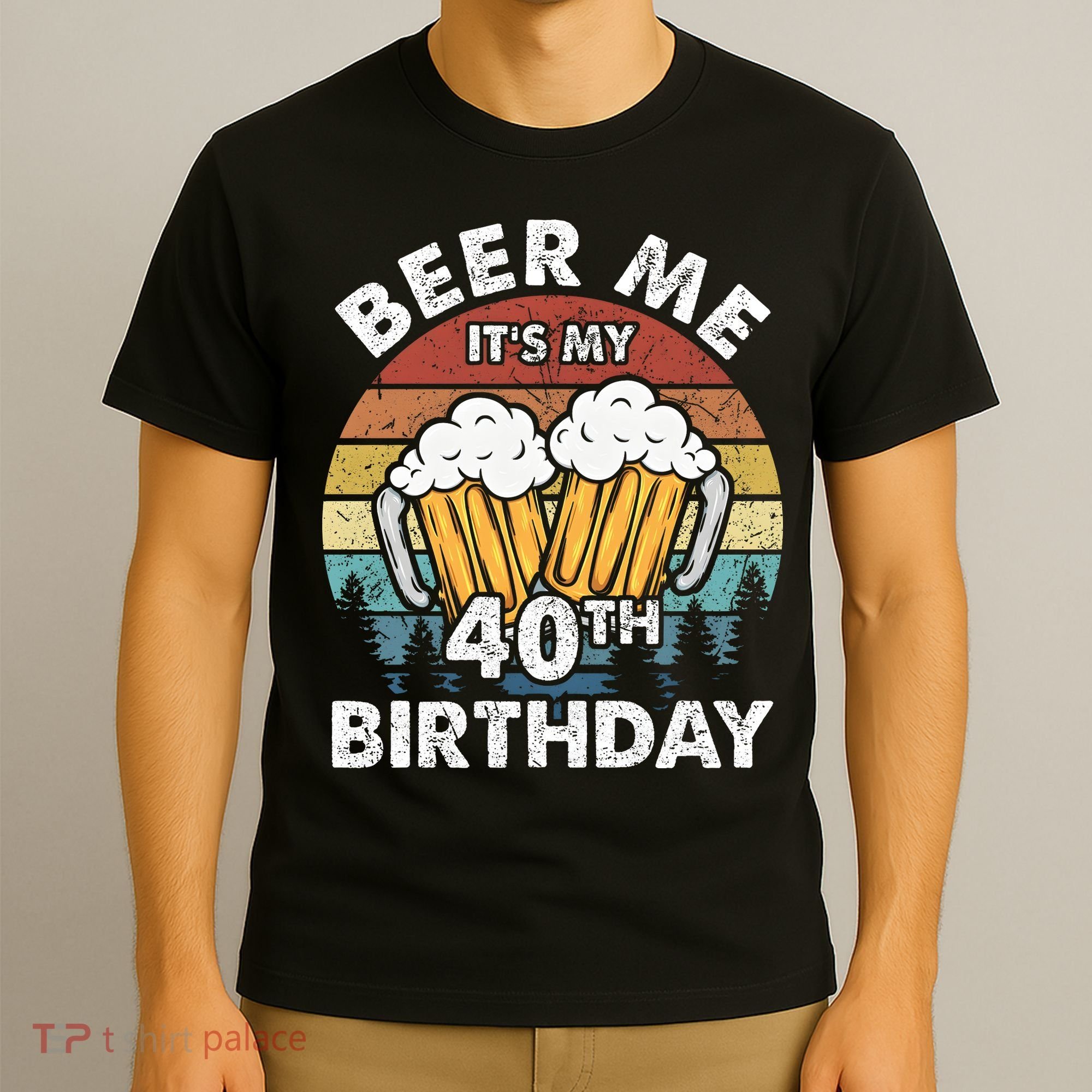 Beer Me Its My 40th Birthday Vintage T-Shirt