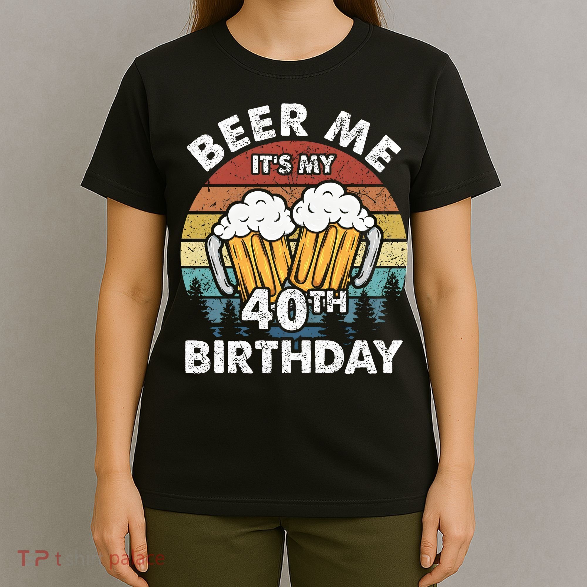 Beer Me Its My 40th Birthday Vintage T-Shirt