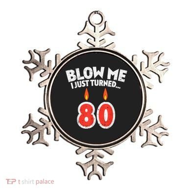 Blow Me I Turned 80 80th Birthday Gag Party Ornament