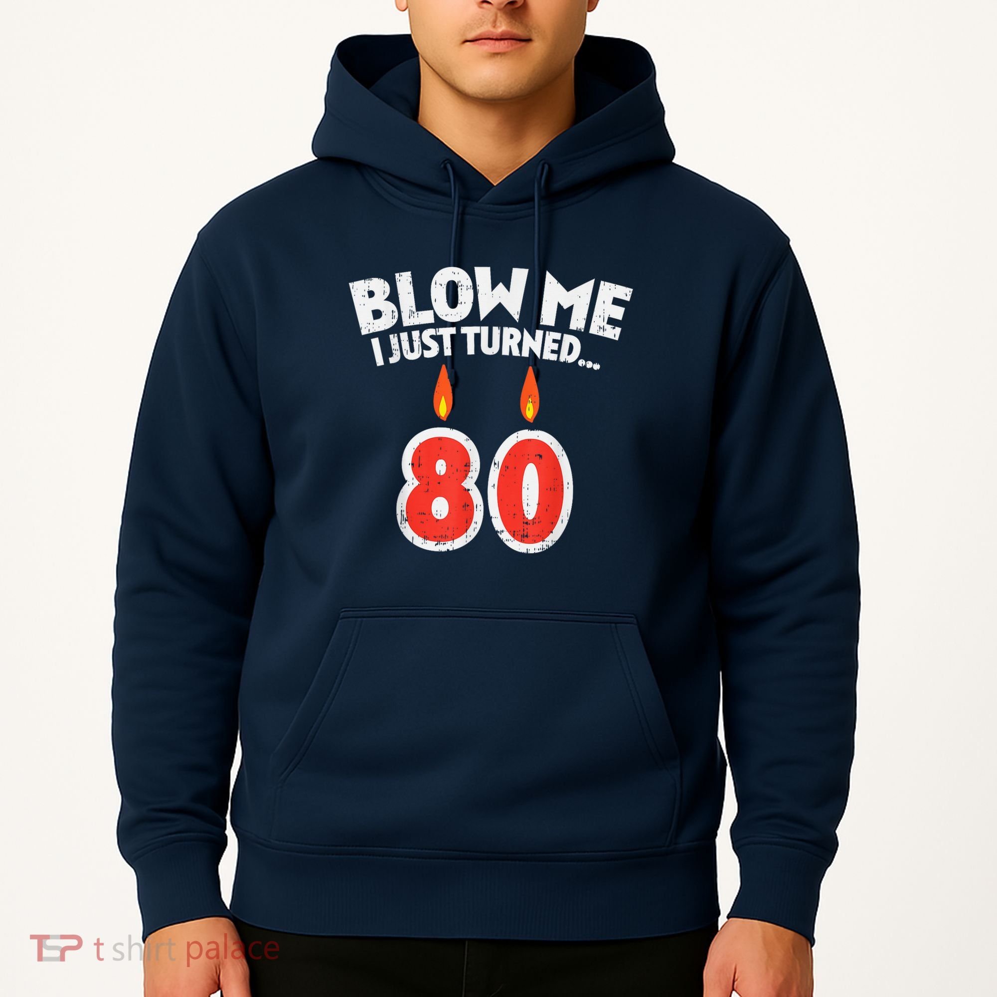 Blow Me I Turned 80 80th Birthday Gag Party Hoodie