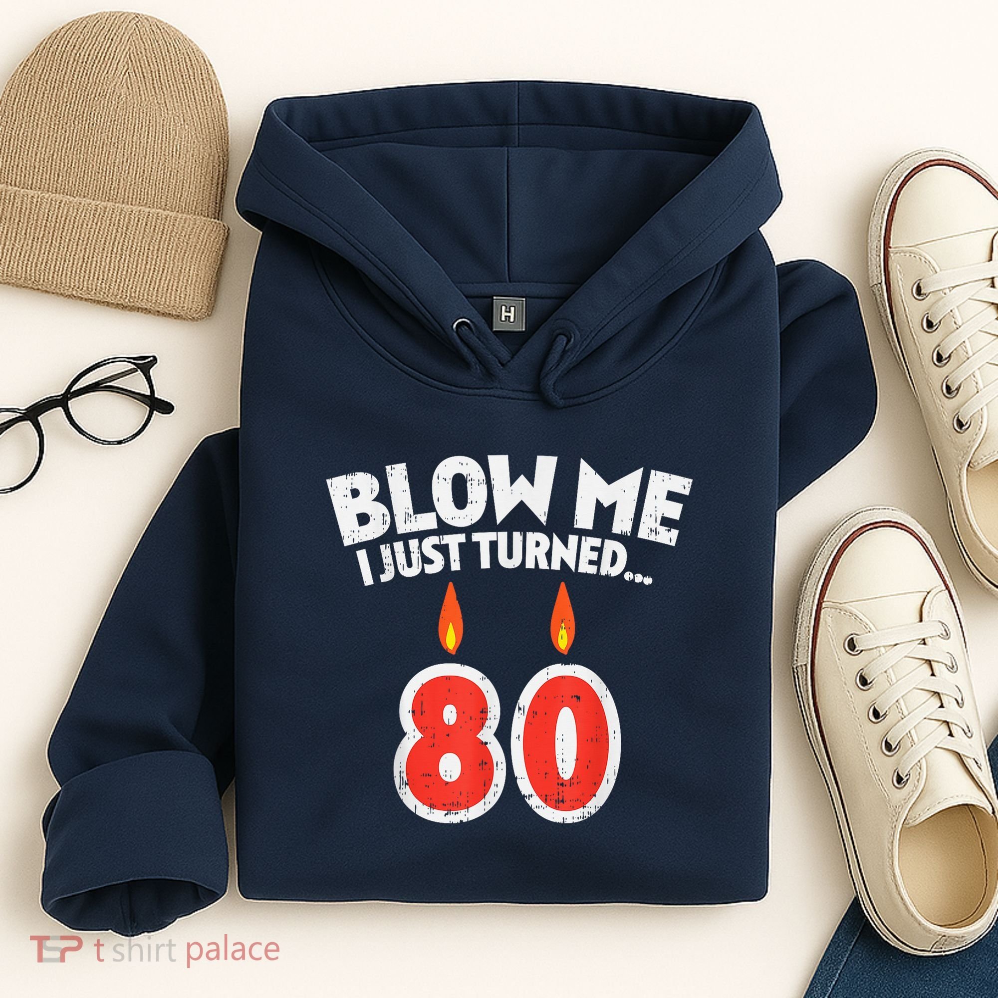 Blow Me I Turned 80 80th Birthday Gag Party Hoodie
