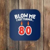 Blow Me I Turned 80 80th Birthday Gag Party Coaster thumb 0