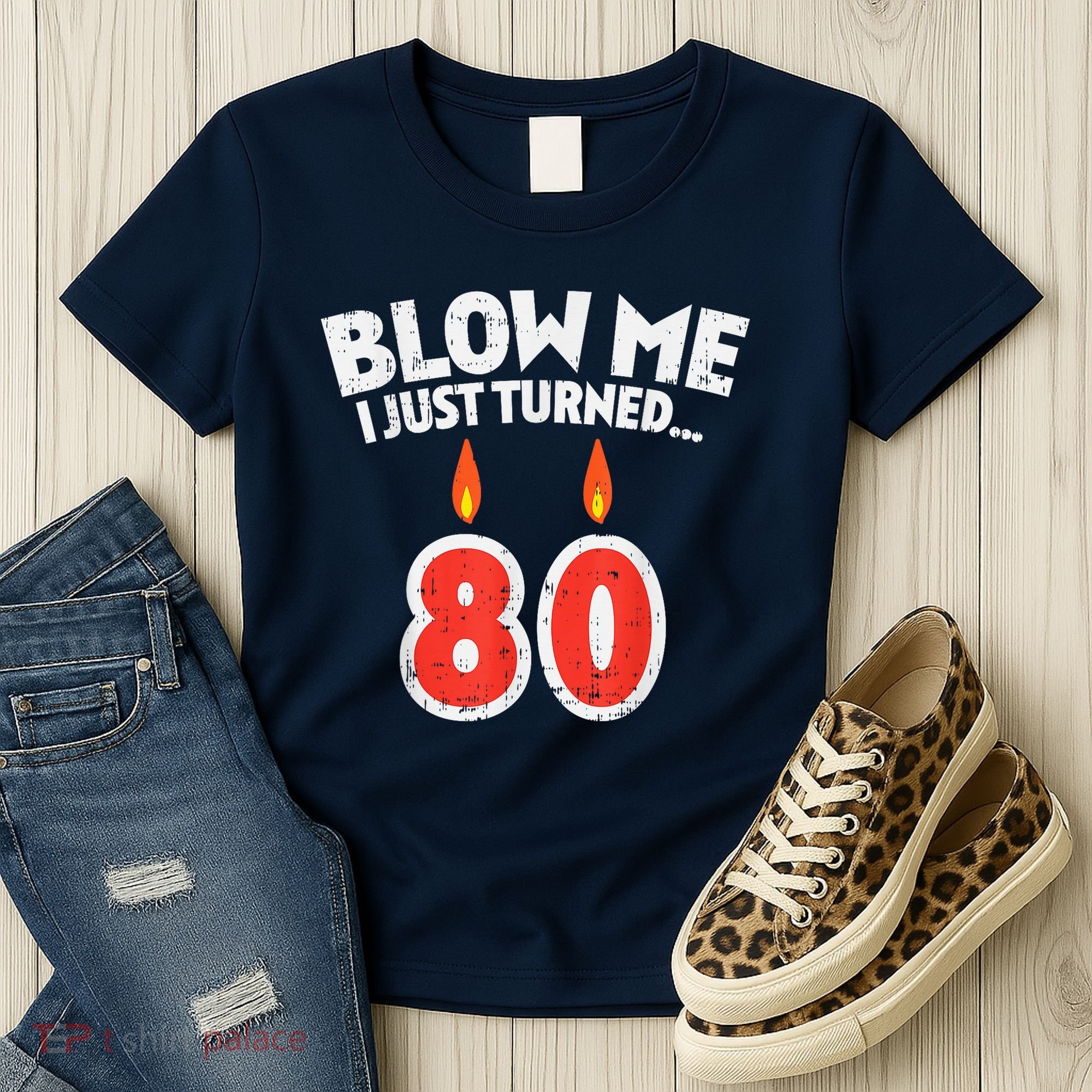 Blow Me I Turned 80 80th Birthday Gag Party Women's T-Shirt