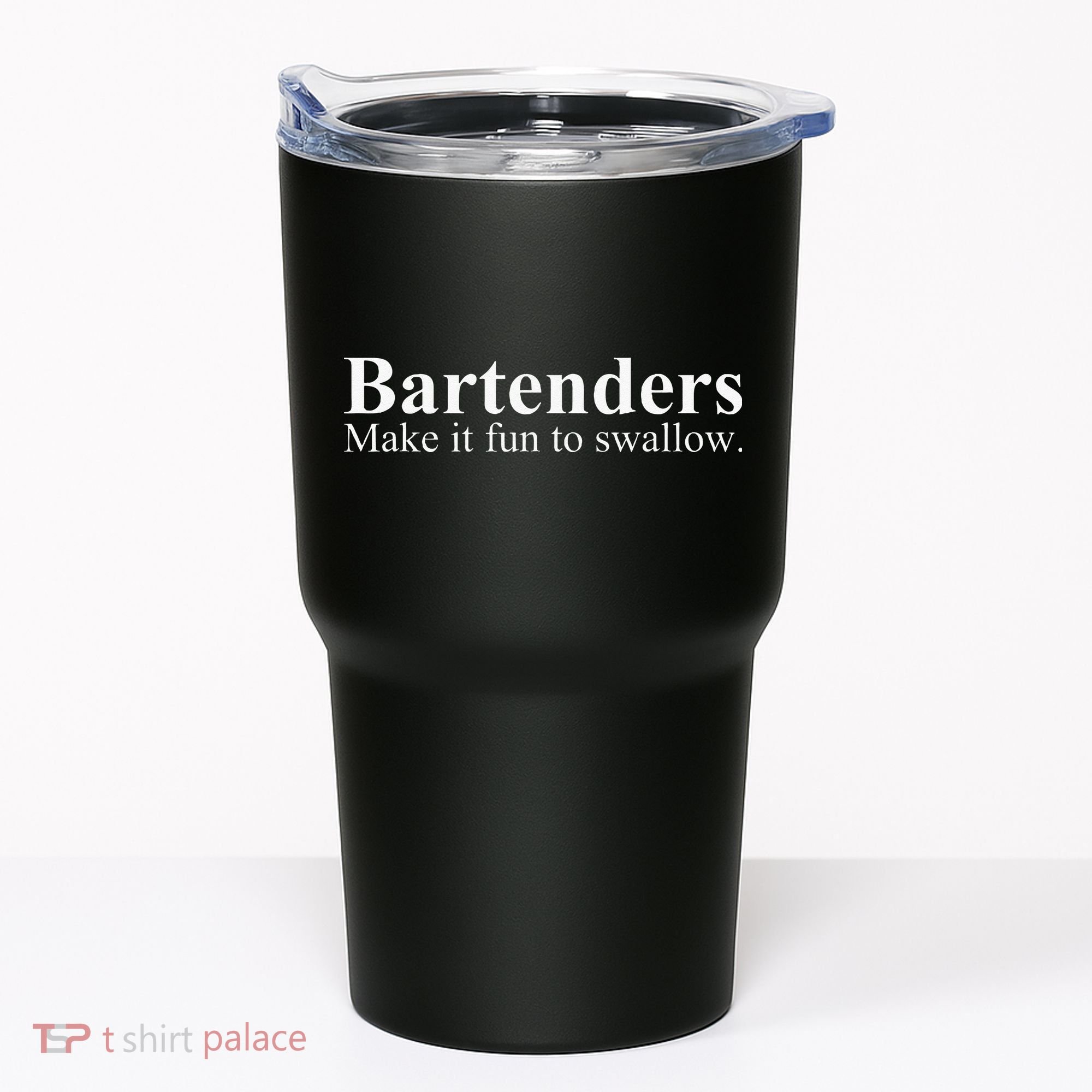 Bartenders Make It Fun To Swallow Funny Bartending Tumbler