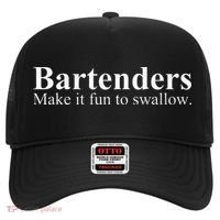 Bartenders Make It Fun To Swallow Funny Bartending Hat thumb 0