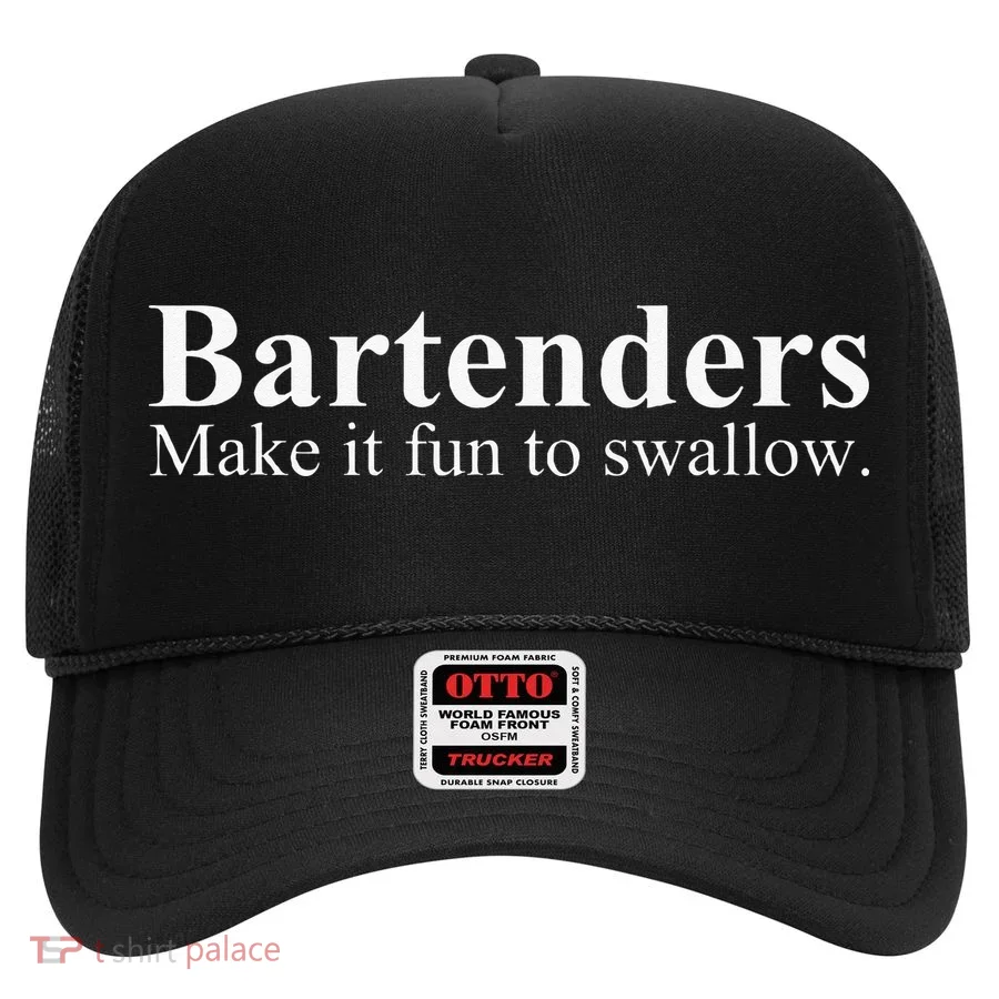 Bartenders Make It Fun To Swallow Funny Bartending Hat