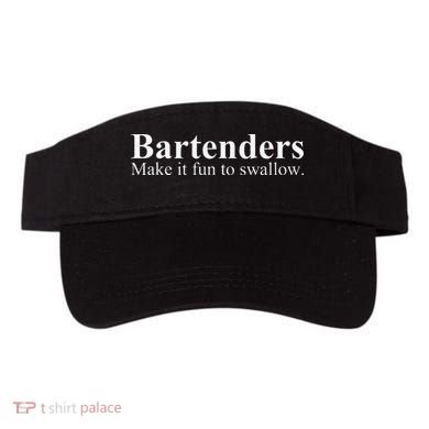 Bartenders Make It Fun To Swallow Funny Bartending Visor