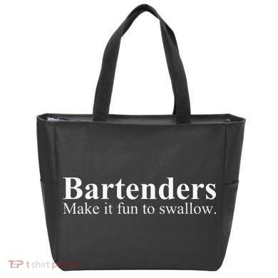 Bartenders Make It Fun To Swallow Funny Bartending Tote Bag