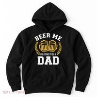 Beer Me I'm Going To Be A Dad Baby Announcement Hoodie thumb 0