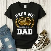 Beer Me I'm Going To Be A Dad Baby Announcement Women's T-Shirt thumb 3