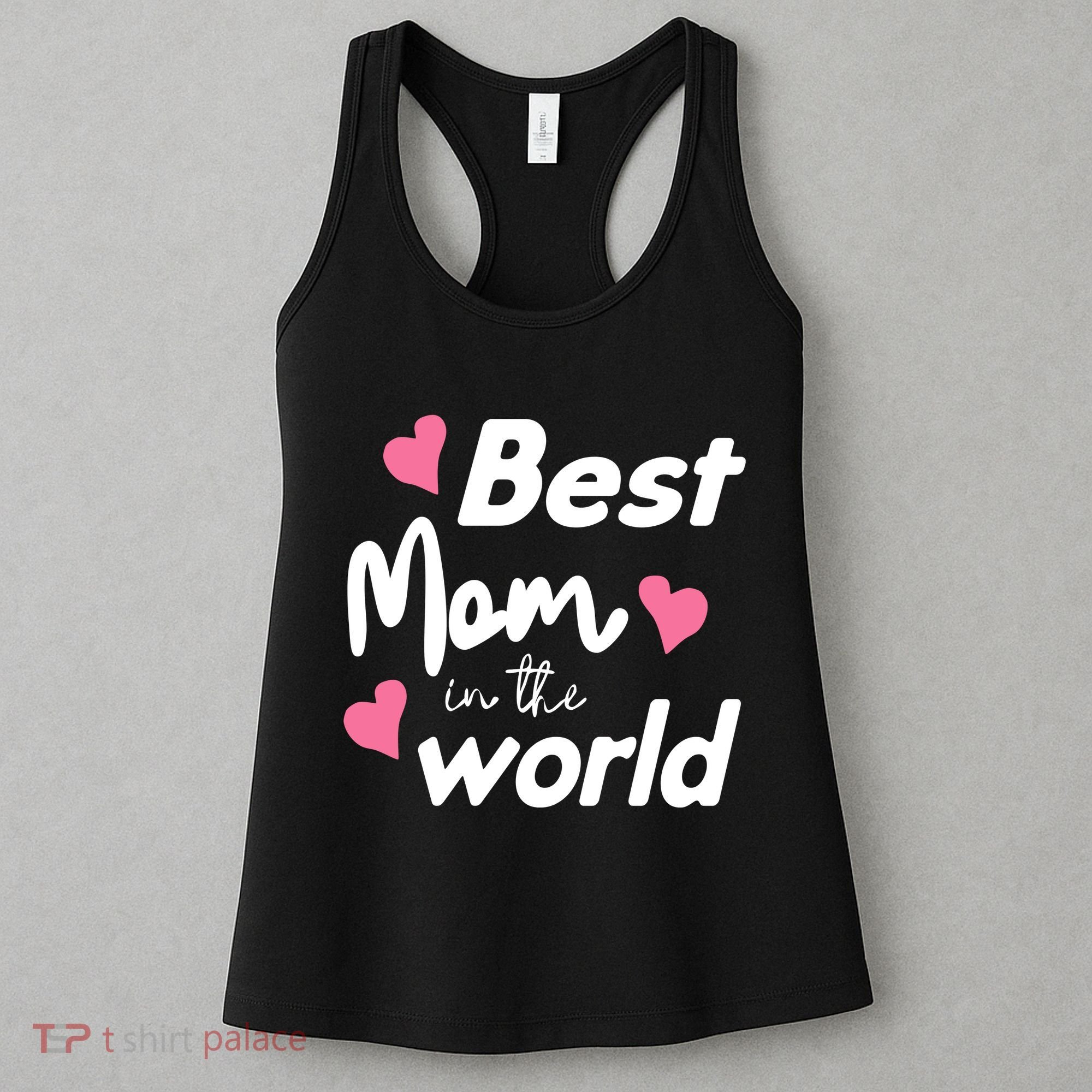 Best Mom In The World Mothers Day Heart Women's Tank Top