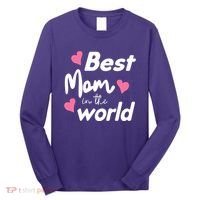 Best Mom In The World Mothers Day Heart Long Sleeve Shirt thumb 0