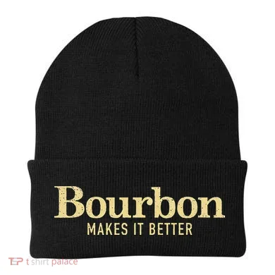 Bourbon Makes It Better Beanie