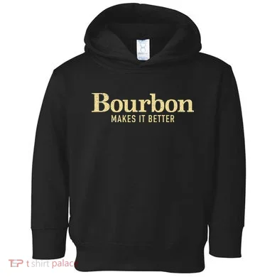 Bourbon Makes It Better Toddler Hoodie