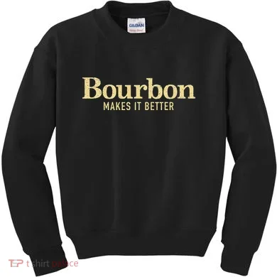 Bourbon Makes It Better Kids Sweatshirt