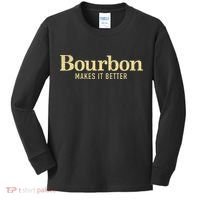 Bourbon Makes It Better Kids Long Sleeve Shirt thumb 0