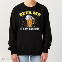 Beer Me It's My Birthday Bday Beer Lover Party Women's Sweatshirt thumb 0