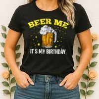 Beer Me It's My Birthday Bday Beer Lover Party Women's T-Shirt thumb 2