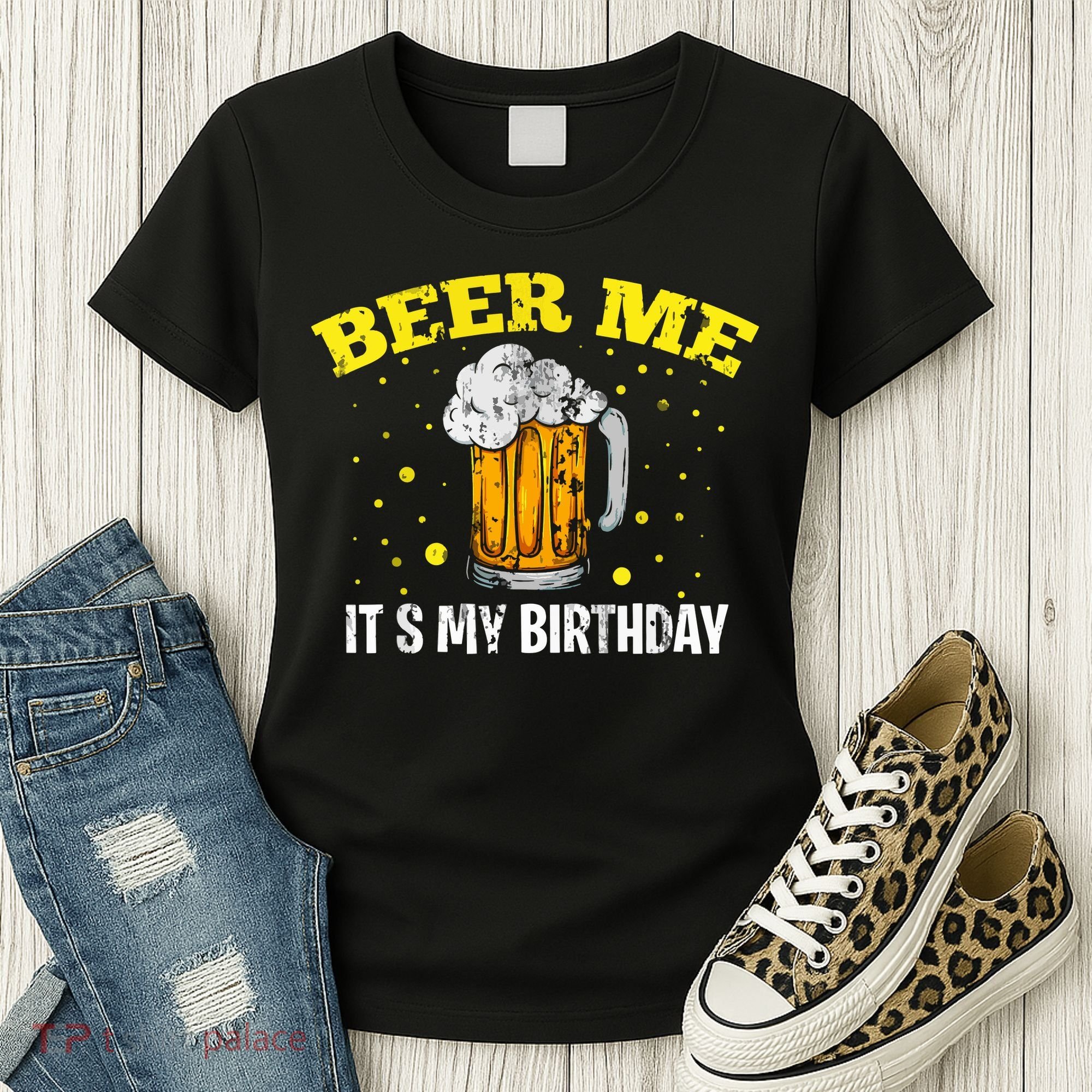 Beer Me It's My Birthday Bday Beer Lover Party Women's T-Shirt