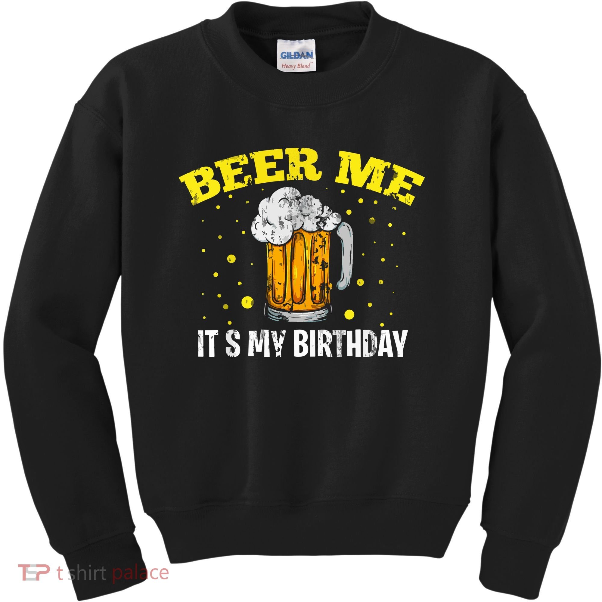 Beer Me It's My Birthday Bday Beer Lover Party Kids Sweatshirt