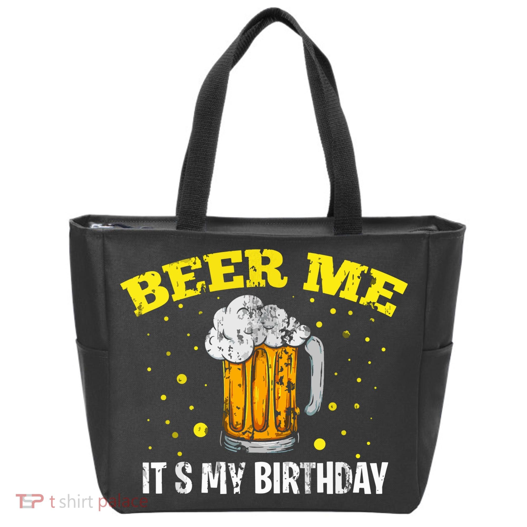 Beer Me It's My Birthday Bday Beer Lover Party Tote Bag