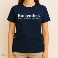 Bartenders Make It Fun To Swallow Funny Bartending T-Shirt thumb 4