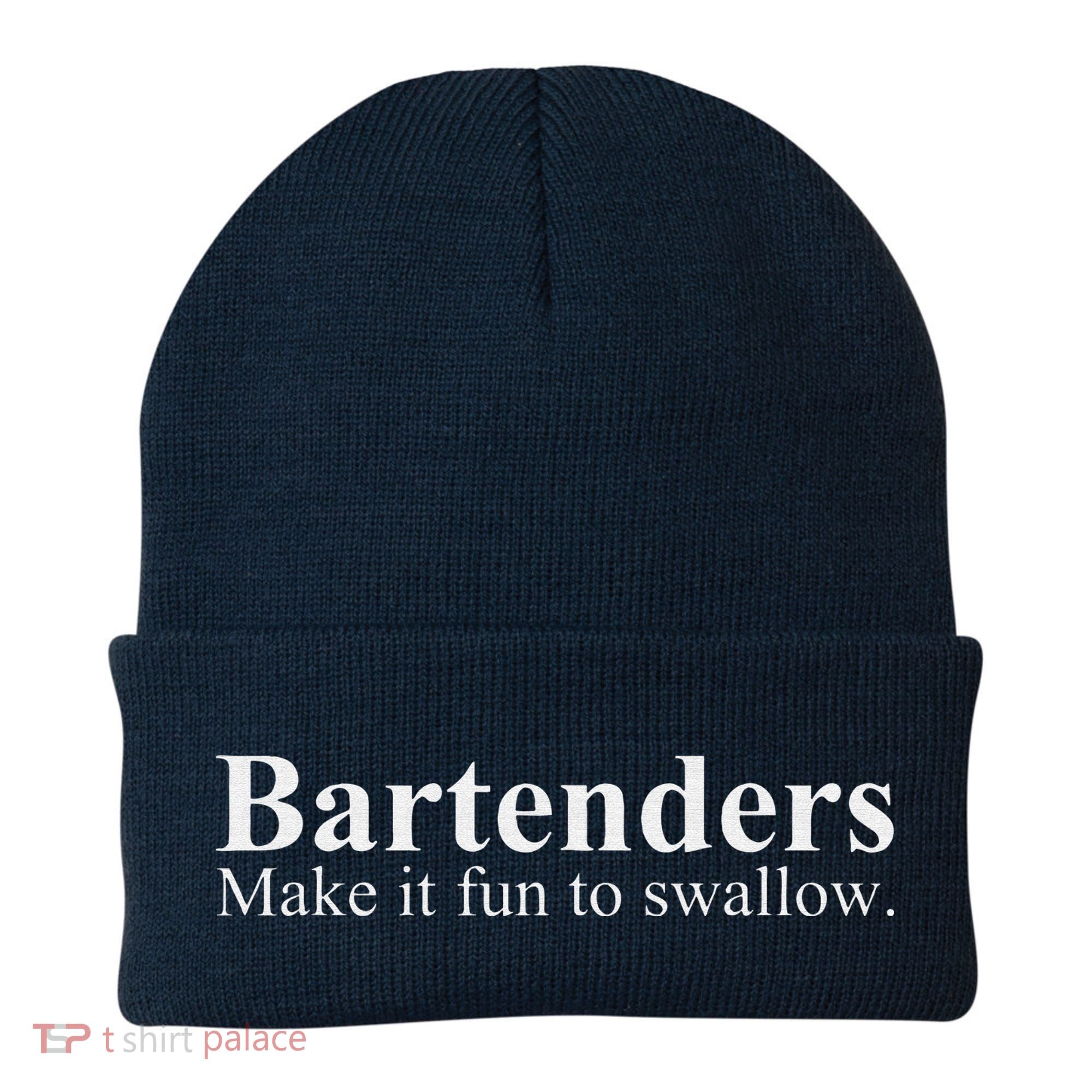 Bartenders Make It Fun To Swallow Funny Bartending Beanie