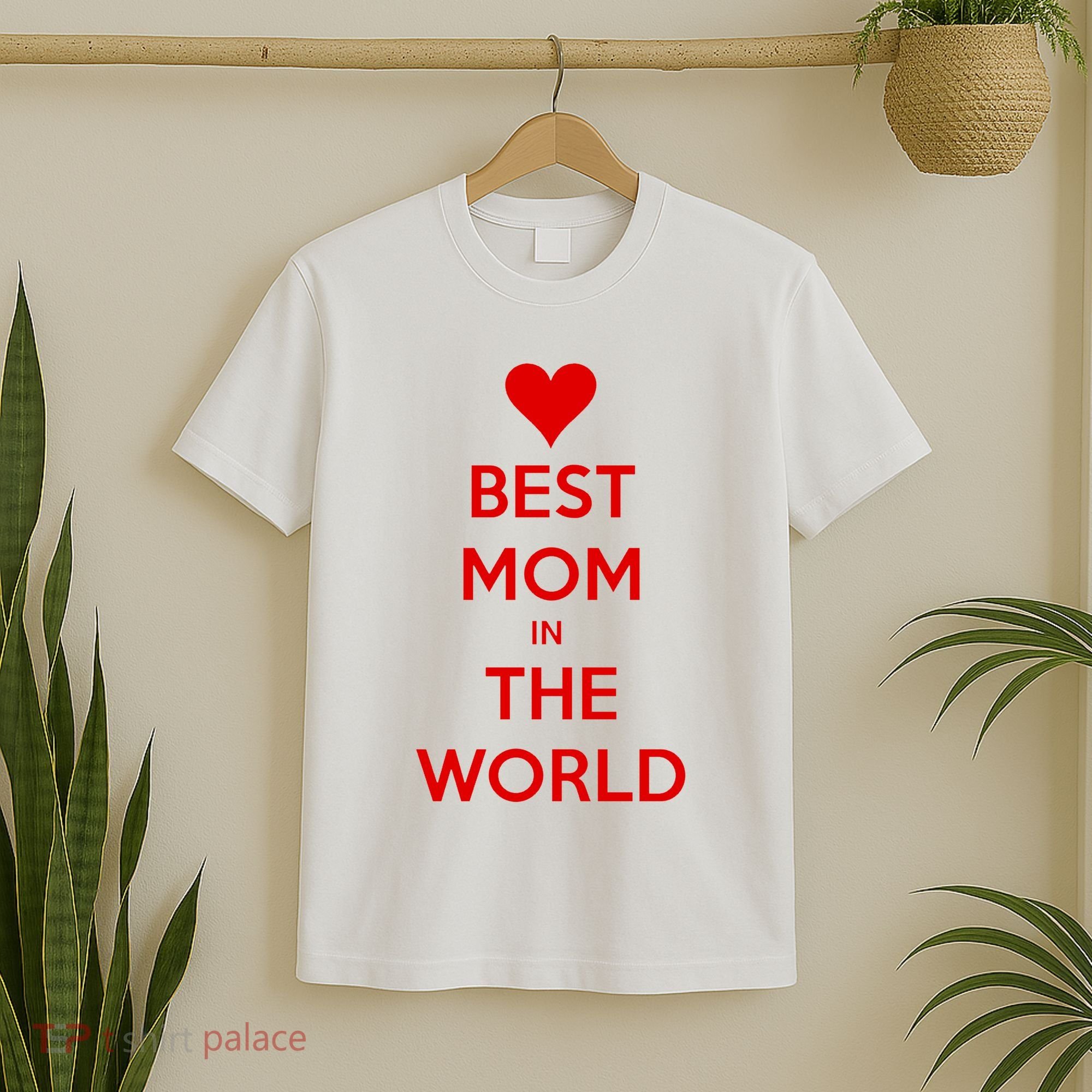 Best Mom In The World Heart Gift T-Shirt