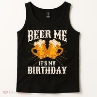 Beer Me It's My Birthday Bday Beer Lover Party Tank Top thumb 2