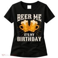 Beer Me It's My Birthday Bday Beer Lover Party Women's T-Shirt thumb 0
