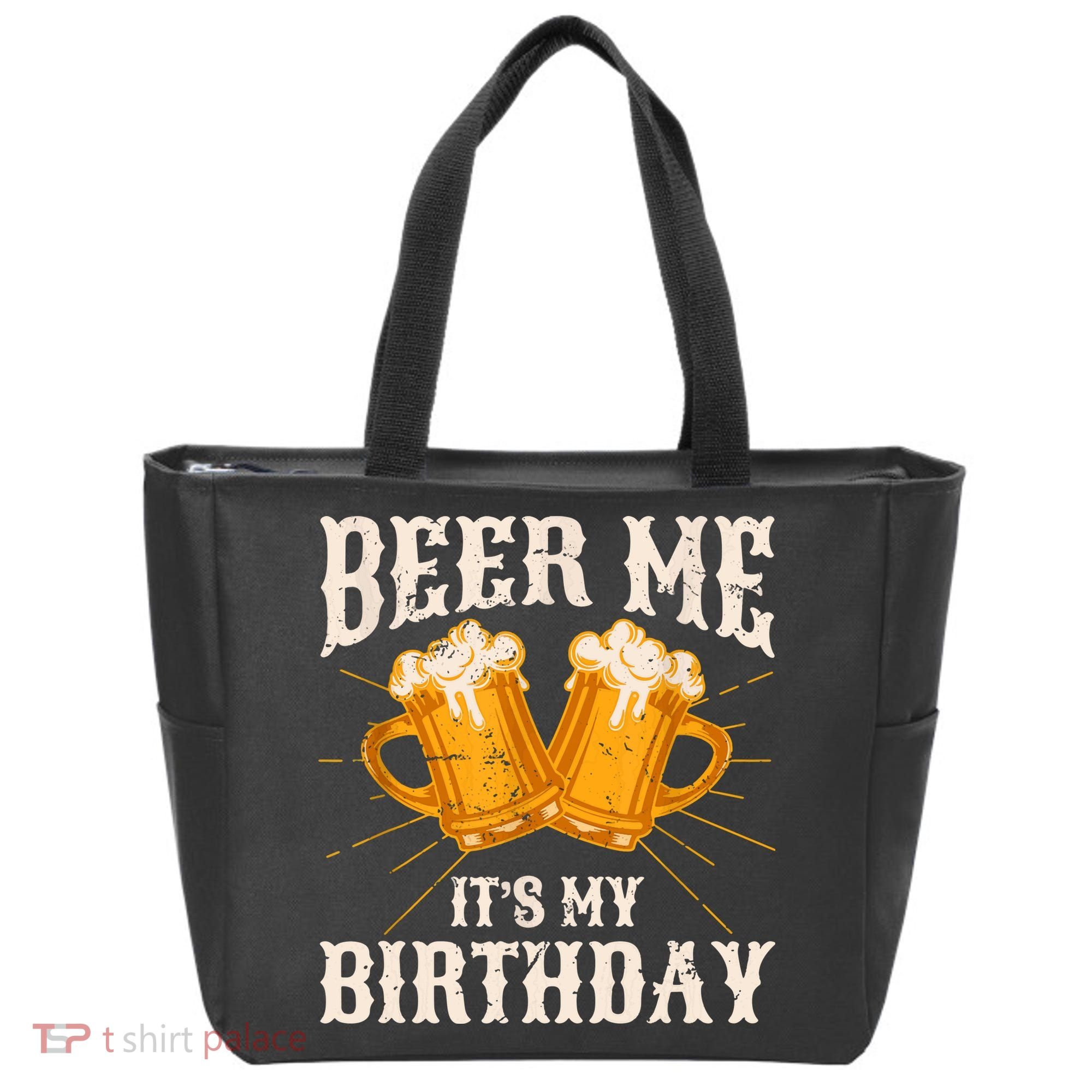 Beer Me It's My Birthday Bday Beer Lover Party Tote Bag