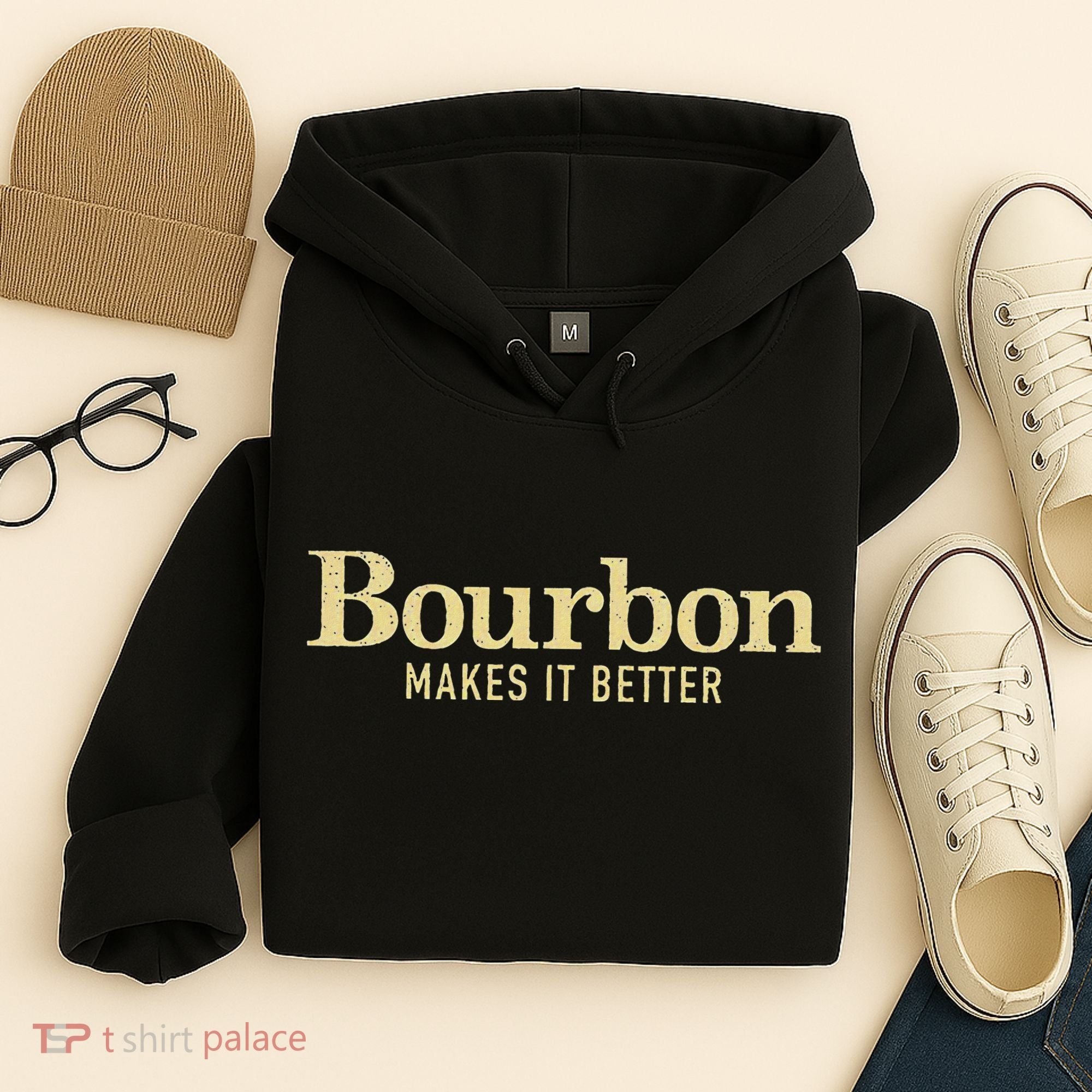 Bourbon Makes It Better Hoodie