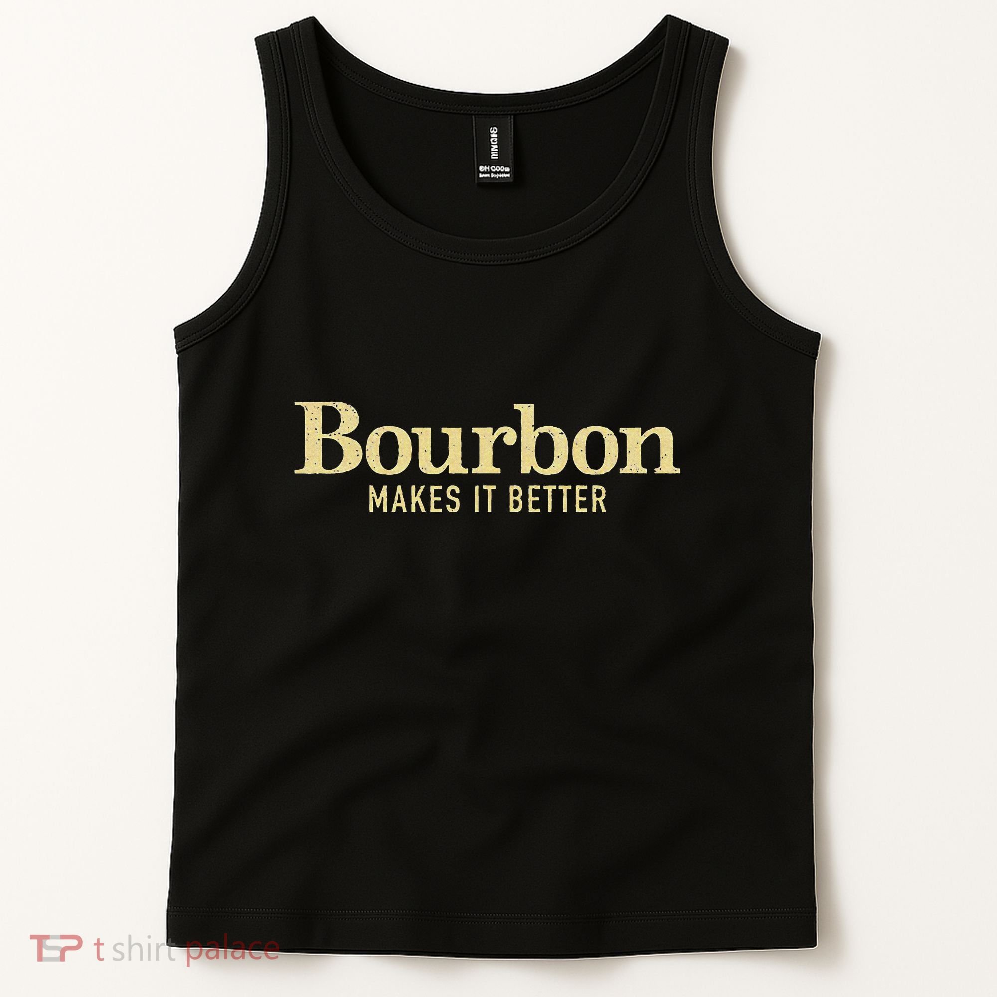 Bourbon Makes It Better Tank Top