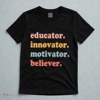 Believer Motivator Innovator Educator School Teachers T-Shirt thumb 5