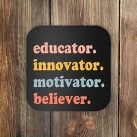 Believer Motivator Innovator Educator School Teachers Coaster thumb 0