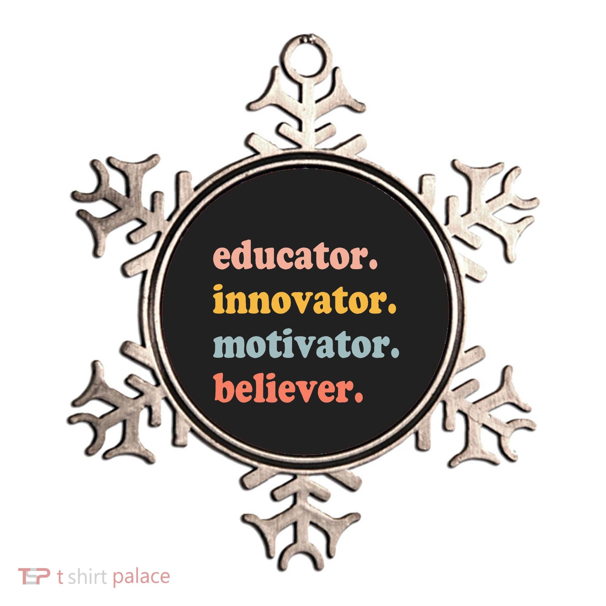 Believer Motivator Innovator Educator School Teachers Ornament