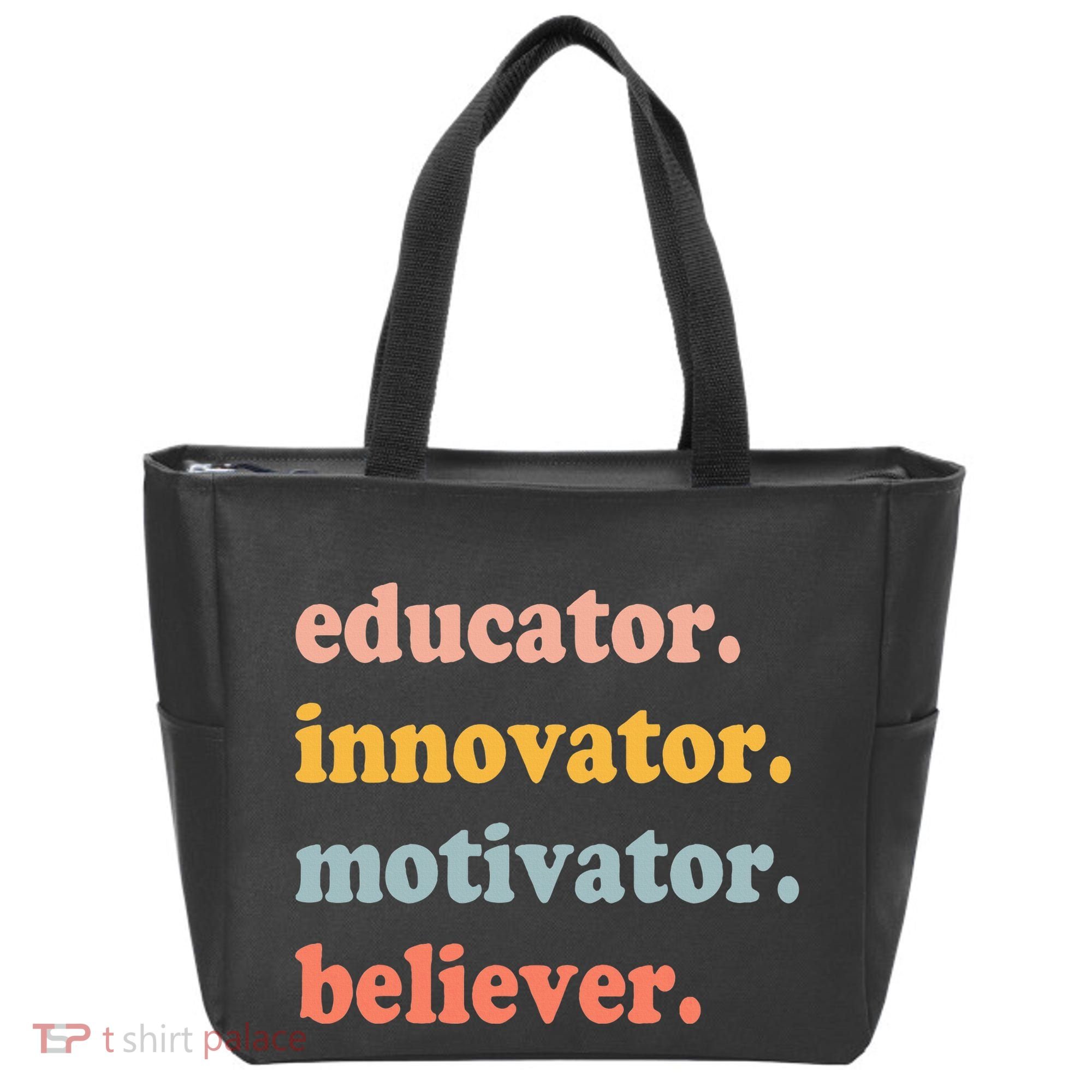 Believer Motivator Innovator Educator School Teachers Tote Bag
