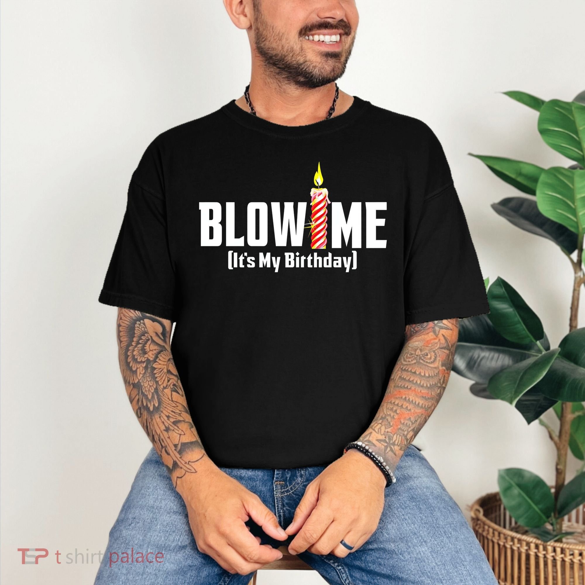 Blow Me Its My Birthday Comfort Colors T-Shirt